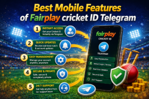 Best Mobile Features of Fairplay cricket ID Telegram