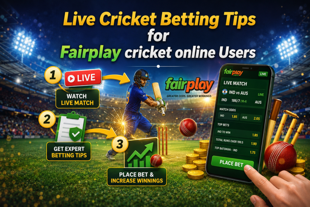 Live Cricket Betting Tips for Fairplay cricket online Users