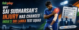 Why Sai Sudharsan’s Injury Has Changed India’s Sri Lanka Test Squad