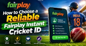 How to Choose a Reliable Fairplay Instant Cricket ID