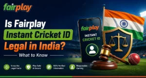 Is Fairplay Instant Cricket ID Legal in India? What to Know
