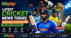 Latest Cricket News Today: Matches, Players and Major Updates